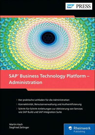 SAP Business Technology Platform - Administration【電子書籍】[ Martin Koch ]