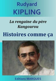 La rengaine du p?re Kangourou Histoires comme ?a【電子書籍】[ Rudyard Kipling ]