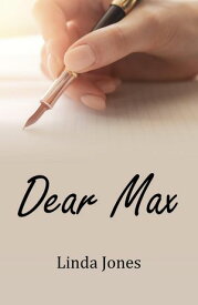 Dear Max【電子書籍】[ Linda Jones ]