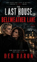 The Last House On Bellweather Lane
