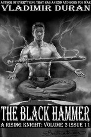 The Black Hammer A Rising Knight: Volume 3, Issue 11【電子書籍】[ Vladimir Duran ]