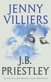 Jenny Villiers【電子書籍】[ J. B. Priestley ]