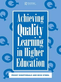 Achieving Quality Learning in Higher Education【電子書籍】
