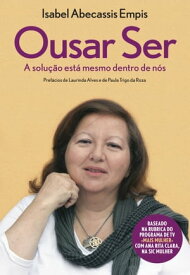 Ousar Ser【電子書籍】[ Isabel Empis ]