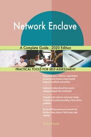 Network Enclave A Complete Guide - 2020 Edition【電子書籍】[ Gerardus Blokdyk ]