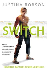 The Switch【電子書籍】[ Justina Robson ]