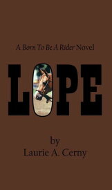 Lope【電子書籍】[ Laurie A. Cerny ]