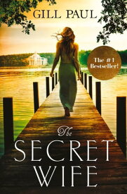 The Secret Wife: A captivating story of romance, passion and mystery【電子書籍】[ Gill Paul ]