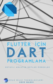 Flutter i?in Dart Programlama【電子書籍】[ Zeuz IT ]