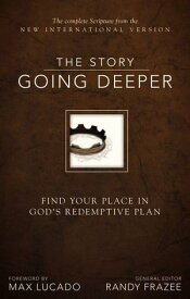 NIV, The Story: Going Deeper Find Your Place in God's Redemptive Plan【電子書籍】[ Randy Frazee ]