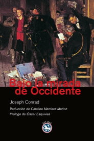 Bajo la mirada de Occidente【電子書籍】[ Joseph Conrad ]