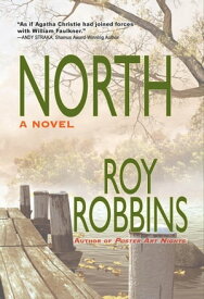 NORTH A Novel【電子書籍】[ Roy Robbins ]