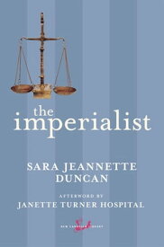 The Imperialist【電子書籍】[ Sara Jeannette Duncan ]