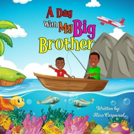 A Day With My Big Brother【電子書籍】[ TBD ]