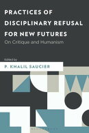 Practices of Disciplinary Refusal for New Futures