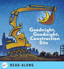 Goodnight, Goodnight Construction Site【電子書籍】[ Sherri Duskey Rinker ]
