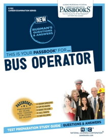Bus Operator Passbooks Study Guide【電子書籍】[ National Learning Corporation ]