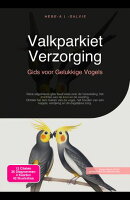 Valkparkiet Verzorging