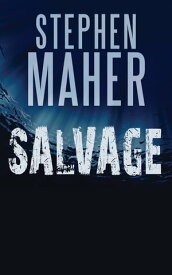 Salvage【電子書籍】[ Stephen Maher ]