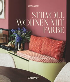 Stilvoll Wohnen mit Farbe【電子書籍】[ Ute Laatz ]