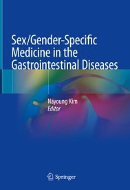 Sex/Gender-Specific Medicine in the Gastrointestinal Diseases【電子書籍】