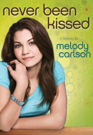 Never Been Kissed A Novel【電子書籍】[ Melody Carlson ]
