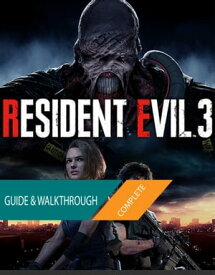 Resident Evil 3 (2020): The Complete Guide & Walkthrough【電子書籍】[ Tam Ha ]