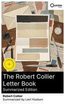 The Robert Collier Letter Book (Summarized Edition)