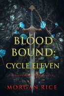 Bloodbound: Cycle Eleven (Book Eleven of the Bloodbound Series)