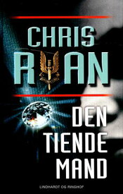 Den tiende mand【電子書籍】[ Chris Ryan ]