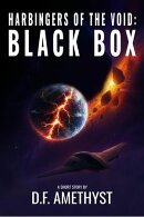 Harbingers of The Void: Black Box
