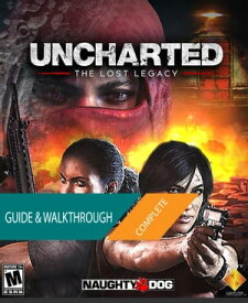 Uncharted The Lost Legacy: The Complete Guide & Walkthrough【電子書籍】[ Tam Ha ]
