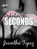 DykeLove Seconds