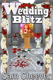 Wedding Blitz Fun and Quirky Cozy Mystery【電子書籍】[ Sam Cheever ]