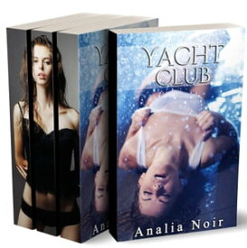 Yacht Club: L'INT?GRALE【電子書籍】[ Analia Noir ]