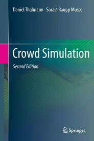 Crowd Simulation【電子書籍】[ Daniel Thalmann ]