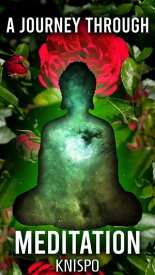 A Journey Through Meditation【電子書籍】[ Joseann Ramsundar ]