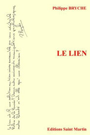 Le Lien【電子書籍】[ Philippe BRYCHE ]