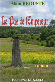 Le Pas de l'Empereur【電子書籍】[ Alain Brouste ]