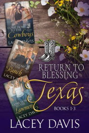 Return to Blessing, Texas Box Set Books 1-3【電子書籍】[ Lacey Davis ]