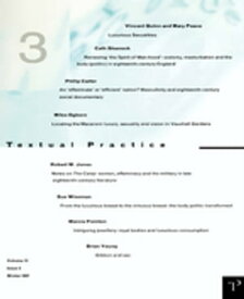 Luxurious Sexualities Textual Practice Volume 11 Issue 3【電子書籍】