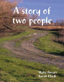A Story of Two People【電子書籍】[ Maha Ansari ]