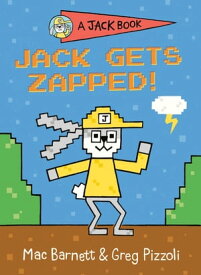 Jack Gets Zapped!【電子書籍】[ Mac Barnett ]
