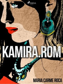 Kamira.rom【電子書籍】[ Maria Carme Roca i Costa ]
