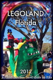 LEGOLAND Florida: A Planet Explorers Travel Guide for Kids【電子書籍】[ Planet Explorers ]