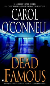 Dead Famous【電子書籍】[ Carol O'Connell ]