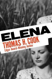 Elena【電子書籍】[ Thomas H. Cook ]