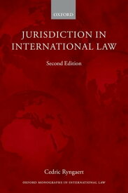 Jurisdiction in International Law【電子書籍】[ Cedric Ryngaert ]