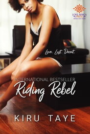 Riding Rebel The Essien Series, #3【電子書籍】[ Kiru Taye ]