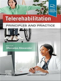 Telerehabilitation, E-Book Principles and Practice【電子書籍】
